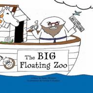 The Big Floating Zoo di Susan Gregg Gillespie edito da SILVER THREAD PUB