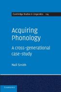Acquiring Phonology di Neil Smith edito da Cambridge University Press