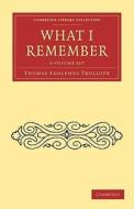 What I Remember 3 Volume Paperback Set di Thomas Adolphus Trollope edito da Cambridge University Press