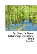 Der Mimus; Ein Litterar-erntwickelungs-g di Hermann Reich edito da BiblioLife