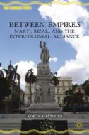 Between Empires di Koichi Hagimoto edito da Palgrave Macmillan