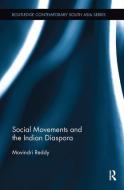 Social Movements and the Indian Diaspora di Movindri (Occidental College Reddy edito da Taylor & Francis Ltd