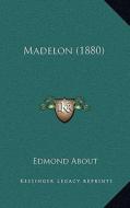 Madelon (1880) di Edmond About edito da Kessinger Publishing
