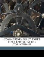 Commentary On St. Paul's First Epistle T di Frederic Louis Godet edito da Nabu Press