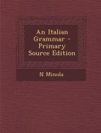 Italian Grammar di N. Minola edito da Nabu Press