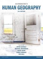 An Introduction to Human Geography 5th edn di Peter Daniels, Michael Bradshaw, Denis Shaw, Tim Hall, James D. Sidaway edito da Pearson Education Limited
