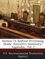 Section 74 Seafood Processing Study edito da Bibliogov