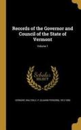 RECORDS OF THE GOVERNOR & COUN edito da WENTWORTH PR