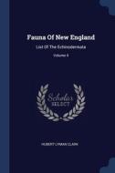 Fauna Of New England: List Of The Echino di HUBERT LYMAN CLARK edito da Lightning Source Uk Ltd