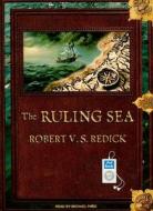 The Ruling Sea di Robert V. S. Redick edito da Tantor Media Inc