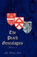 The Peach Genealogies di John Harding Peach edito da AuthorHouse