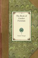 Book of Garden Furniture di Charles Thonger edito da APPLEWOOD