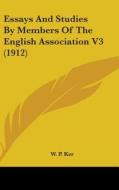 Essays and Studies by Members of the English Association V3 (1912) edito da Kessinger Publishing