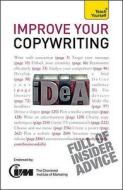 Improve Your Copywriting: Teach Yourself di Jonathan Gabay edito da Hodder & Stoughton General Division