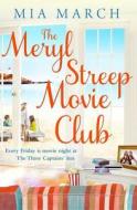 The Meryl Streep Movie Club di Mia March edito da Simon & Schuster Ltd