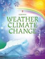 Weather And Climate Change [library Edition] di Kirsteen Robson edito da Usborne Publishing Ltd