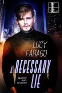 A Necessary Lie di Lucy Farago edito da Kensington Publishing
