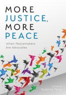 More Justice, More Peace edito da Rowman & Littlefield