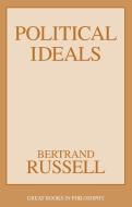 Political Ideals di Bertrand Russell edito da PROMETHEUS BOOKS