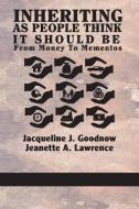 Inheriting as People Think It Should Be di Jacqueline J. Goodnow, Jeanette A. Lawrence edito da Information Age Publishing