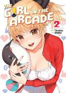 The Girl in the Arcade Vol. 2 di Okushou edito da SEVEN SEAS PR