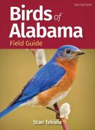 Birds of Alabama Field Guide di Stan Tekiela edito da ADVENTUREKEEN