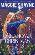 Oklahoma Christmas Blues di Maggie Shayne edito da DRAFT2DIGITAL LLC