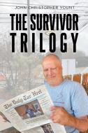 The Survivor Trilogy di John Christopher Yount edito da Page Publishing Inc