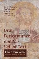 Oral Performance and the Veil of Text di Ben F van Veen edito da Wipf & Stock Publishers