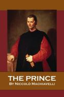 The Prince di Niccolo Machiavelli edito da 12th Media Services