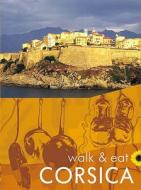 Corsica di Pat Underwood, John Underwood, Noel Rochford edito da Sunflower Books