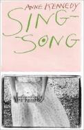 Sing-song di Anne Kennedy edito da Auckland University Press