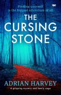 The Cursing Stone: A Gripping Mystery and Family Saga di Adrian Harvey edito da BLOODHOUND BKS