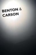 Benton & Carson di Charles E. Morgan III edito da Createspace Independent Publishing Platform