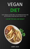 Vegan Diet di Jerry Jack edito da Robert Satterfield