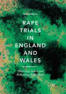 Rape Trials in England and Wales di Olivia Smith edito da Springer International Publishing