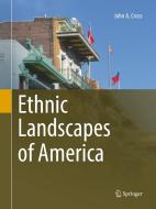 Ethnic Landscapes of America di John A. Cross edito da Springer International Publishing