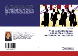Uchet hozyajstvennyh processov: teoriya, metodologiya, kontrol' di Ol'ga Krjukova edito da LAP Lambert Academic Publishing