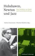 Hobsbawm, Newton und Jazz edito da Schoeningh Ferdinand GmbH