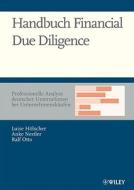 Handbuch Financial Due Diligence di Luise Holscher, Anke Nestler, Ralf Otto edito da Wiley-vch Verlag Gmbh