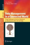 Data Management in a Connected World di T. Harder edito da Springer Berlin Heidelberg