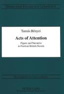 Acts of Attention di Tamás Bényei edito da Lang, Peter GmbH