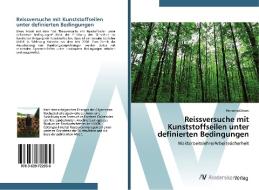 Reissversuche mit Kunststoffseilen unter definierten Bedingungen di Henning Däwes edito da AV Akademikerverlag