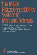 The Major Histocompatibility System in Man and Animals edito da Springer Berlin Heidelberg