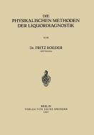 Die Physikalischen Methoden der Liquordiagnostik di Fritz Roeder edito da Springer Berlin Heidelberg