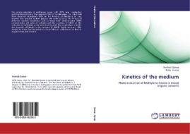 Kinetics of the medium di Noshab Qamar, Rafia Azmat edito da LAP Lambert Academic Publishing