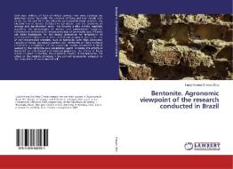 Bentonite. Agronomic viewpoint of the research conducted in Brazil edito da LAP Lambert Academic Publishing