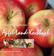 Apfel-Land-Kochbuch di Gerd Wolfgang Sievers edito da Stocker Leopold Verlag