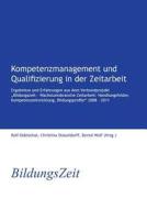 Kompetenzmanagement und Qualifizierung in der Zeitarbeit edito da Books on Demand