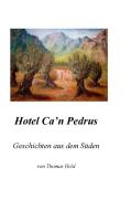 Hotel Ca'n Pedrus di Thomas Held edito da Books on Demand